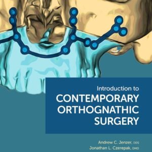 Introduction to Contemporary Orthognathic Surgery
