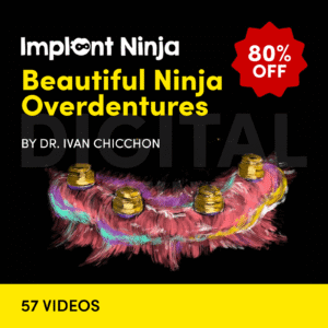 Ninja Overdentures
