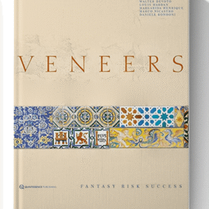 Veneers: Fantasy, Risk, Success