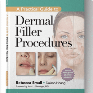LWW – A Practical Guide to Dermal Filler Procedures Har/Psc Edition