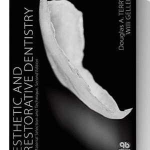 Esthetic and Restorative Dentistry: Material Selection and Technique