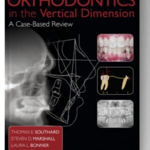 Orthodontics in the Vertical Dimension: A Case-Based Review 1st Edition