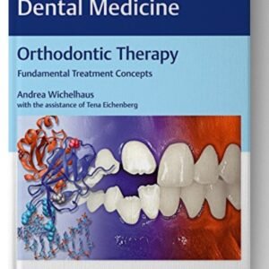 Orthodontic Therapy: Fundamental Treatment Concepts 1st Edition