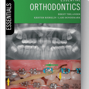Essential Orthodontics Essentials Dentistry 1st Edition