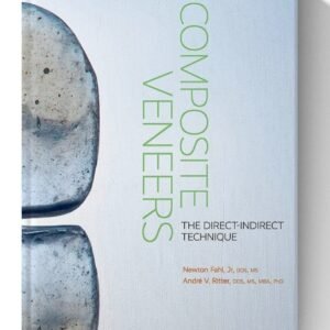 Composite Veneers: The Direct-Indirect Technique (Scanned)