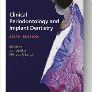 Clinical Periodontology and Implant Dentistry, 2 Volume Set 6th Edition