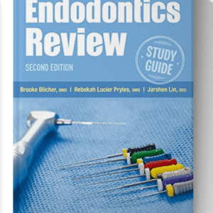 Endodontics Review, Study Guide 2nd Edition