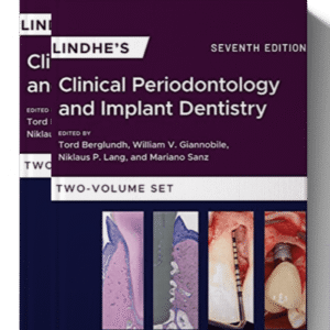 Lindhe’s Clinical Periodontology and Implant Dentistry 7th Edition (2 Volume Set)